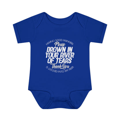 DK90: Please & Thank You (Drown In Your River of Tears) - Infant Sized Onsie