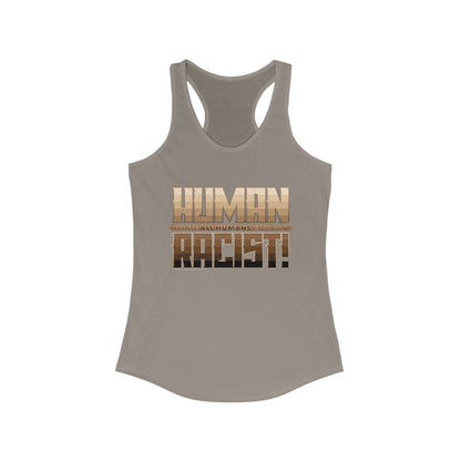 DK99: The Human Racist (Tonal Edition) - Ladies Racerback Tank
