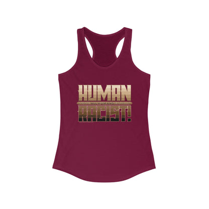 DK99: The Human Racist (Tonal Edition) - Ladies Racerback Tank