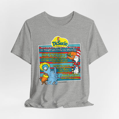 DK64: Doctored Seuss (Dirty Dr. Sucio) - Unisex S/S T-Shirt
