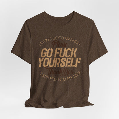 DK90: Please & Thank You (Go Fuck Yourself) - Unisex S/S T-Shirt