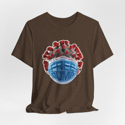DK106: It's No COVIDcidence - Unisex S/S T-Shirt