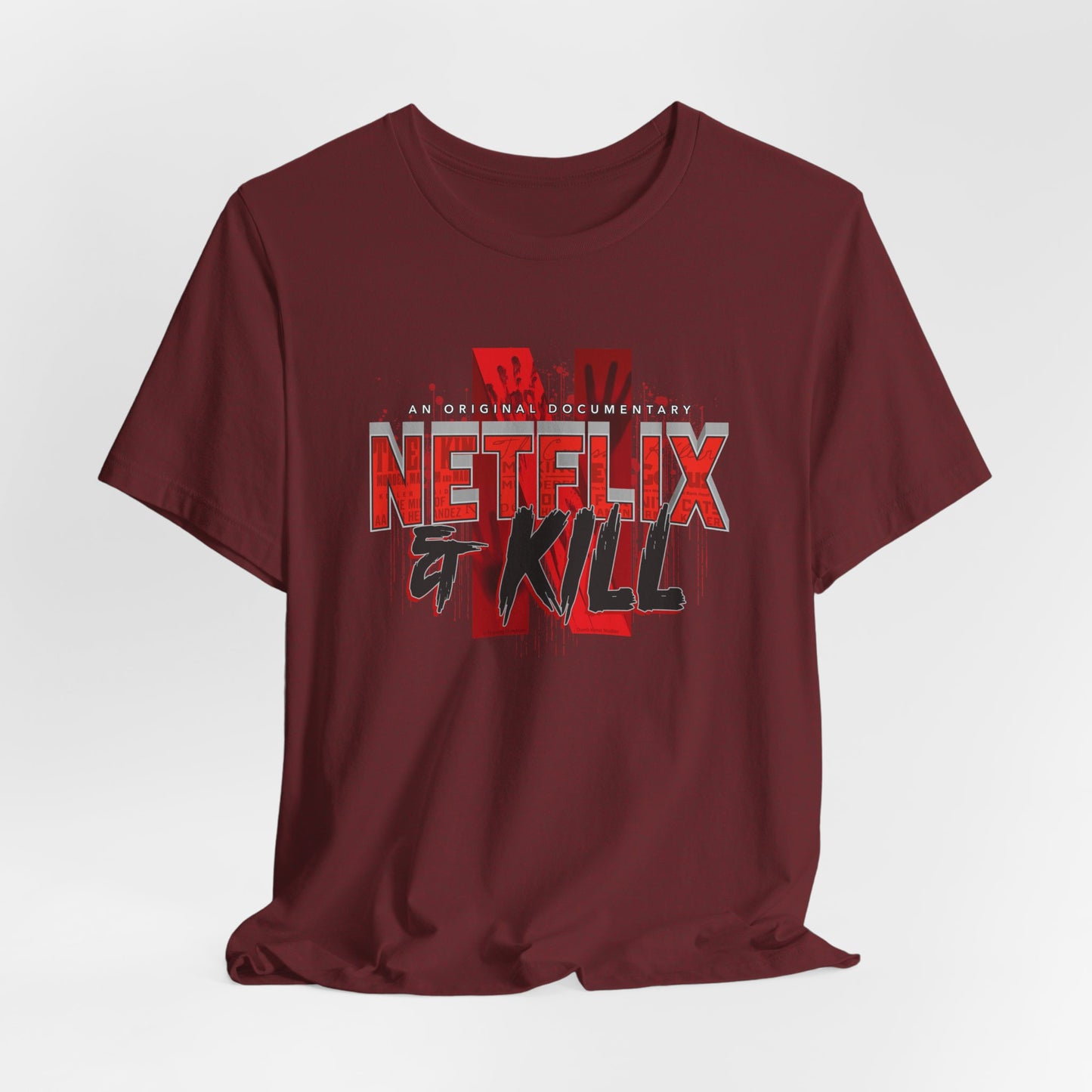 DK116: Netflix & Kill - Unisex S/S T-Shirt