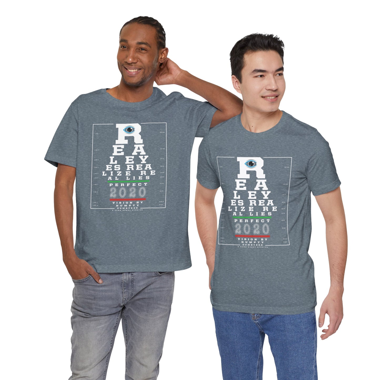 DK109: Real Eyes Realize Real Lies - Unisex S/S T-Shirt
