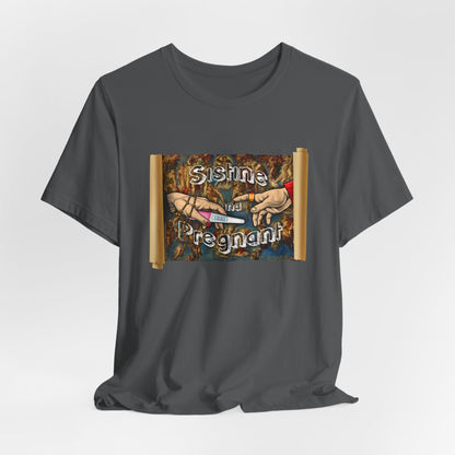 DK94: Sistine and Pregnant - Unisex S/S T-Shirt