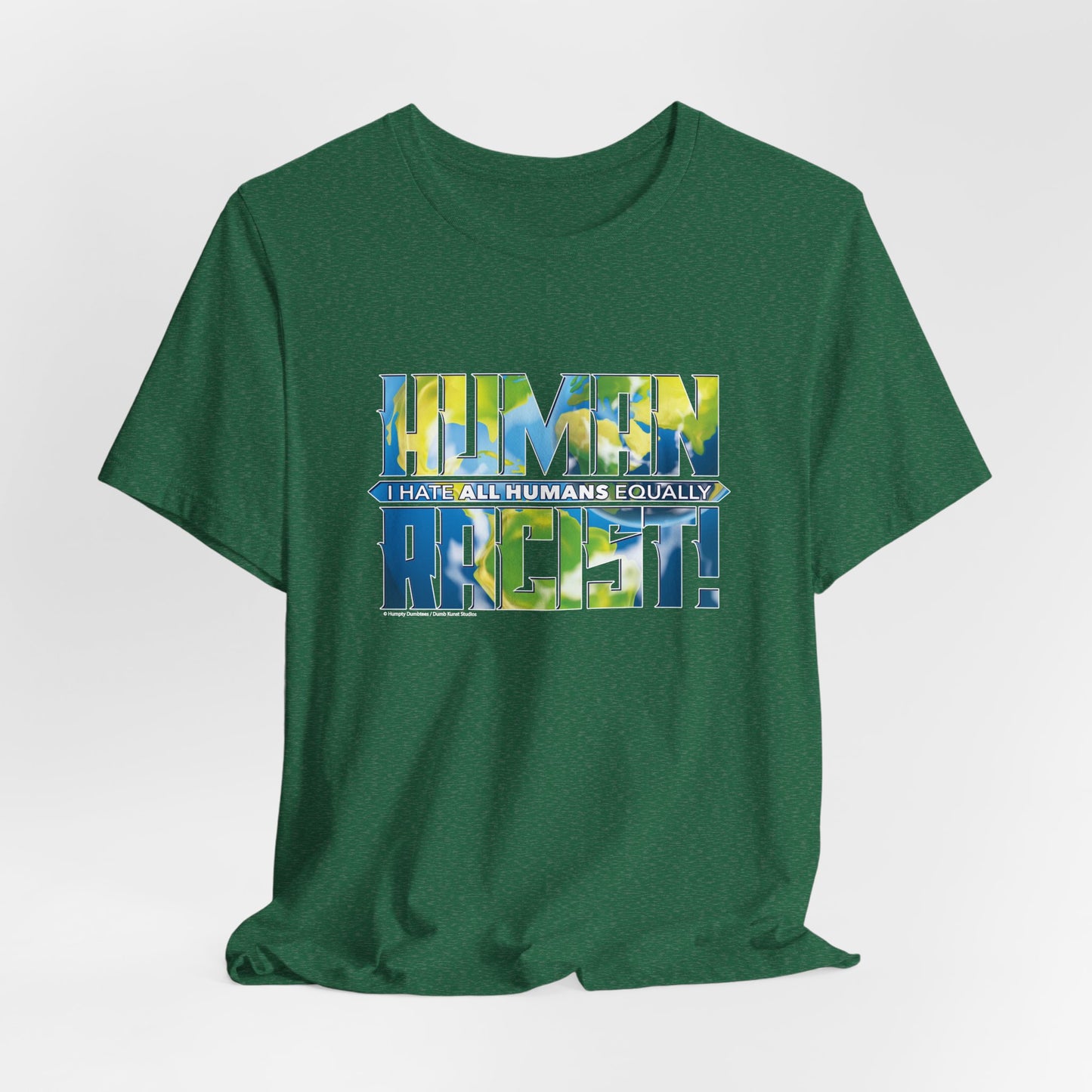 DK99: The Human Racist (Earthly Edition) - Unisex S/S T-Shirt
