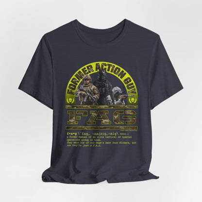 DK238: Fierce And Glorious (Former Action Guy Edition) - Unisex S/S T-Shirt