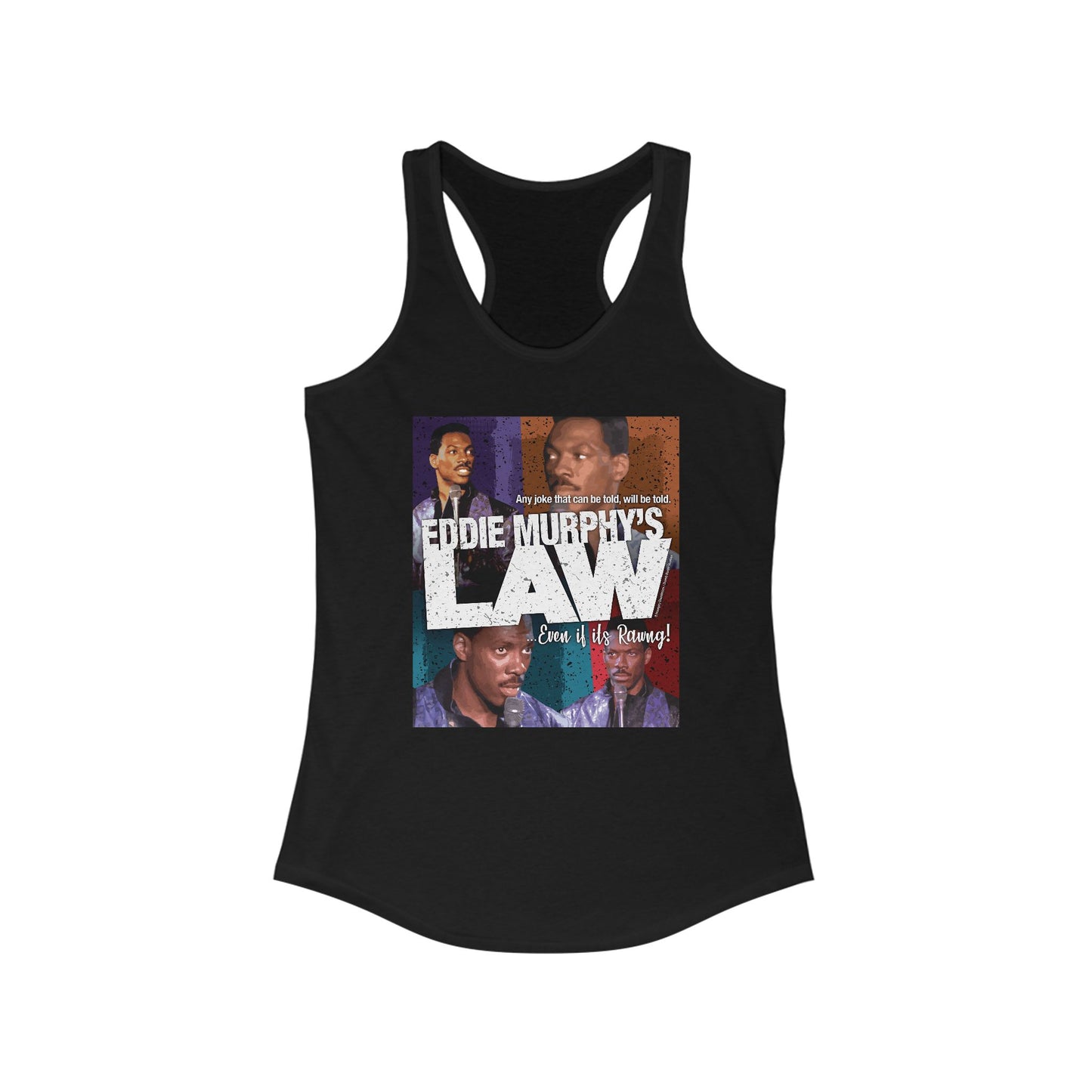 DK150: Eddie Murphy's Law - Ladies Racerback Tank