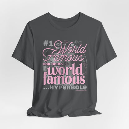 DK162: World Famous - Unisex S/S T-Shirt