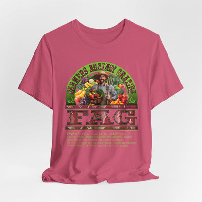 DK238: Fierce And Glorious (Farmers Against Grazing Edition) - Unisex S/S T-Shirt