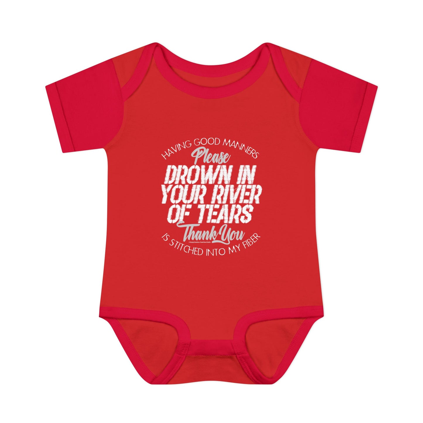 DK90: Please & Thank You (Drown In Your River of Tears) - Infant Sized Onsie