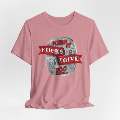 DK100: Zero Fucks To Give (Silver Edition) - Unisex S/S T-Shirt