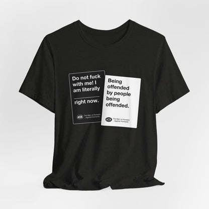 DK180: Humans Against Humanity (Offended Edition) - Unisex S/S T-Shirt