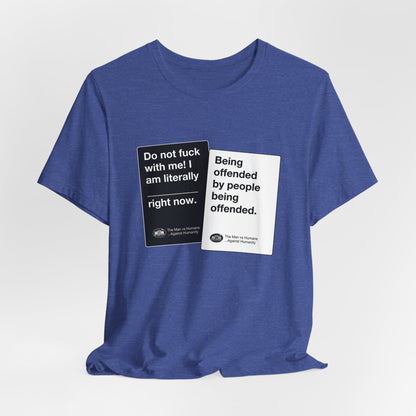 DK180: Humans Against Humanity (Offended Edition) - Unisex S/S T-Shirt