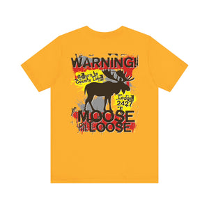 Moose Lodge 2427 - Loose Moose - Unisex T-Shirt (Front & Back Print)