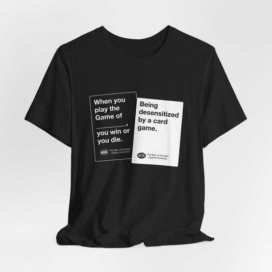 DK180: Humans Against Humanity (Desensitized Edition) - Unisex S/S T-Shirt