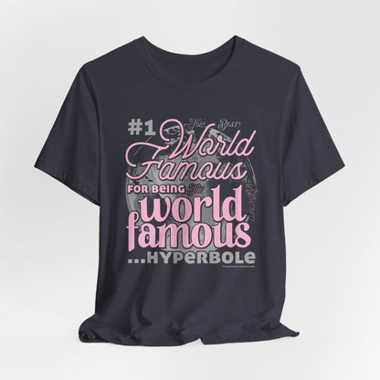 DK162: World Famous - Unisex S/S T-Shirt
