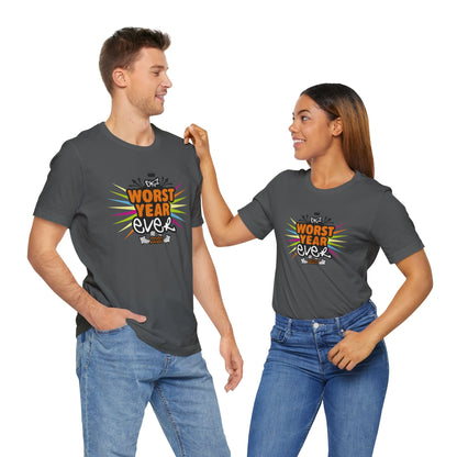DK44: Worst Year Ever - Unisex S/S T-Shirt