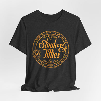 DK225: Steak & Titties - Unisex S/S T-Shirt