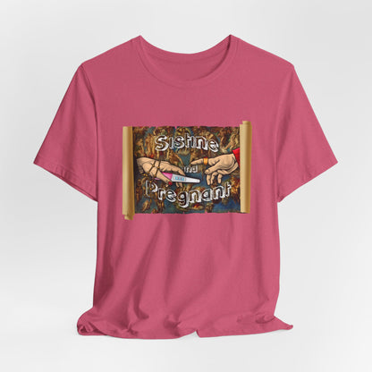 DK94: Sistine and Pregnant - Unisex S/S T-Shirt