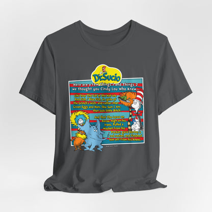 DK64: Doctored Seuss (Dirty Dr. Sucio) - Unisex S/S T-Shirt