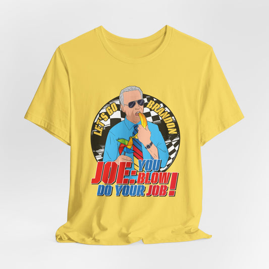 DK129: Joe Blow Job - Unisex S/S T-Shirt