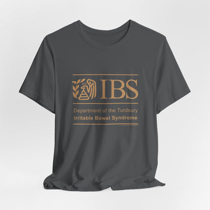 DK71: Dept. of Turdsury's IBS - Unisex S/S T-Shirt