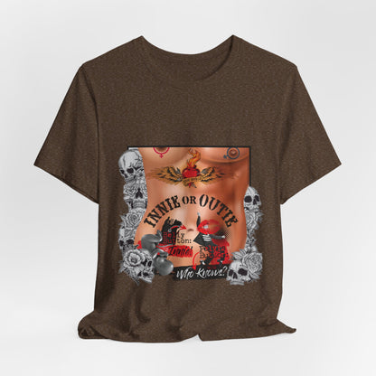 DK215: Innie or Outie - Unisex S/S T-Shirt