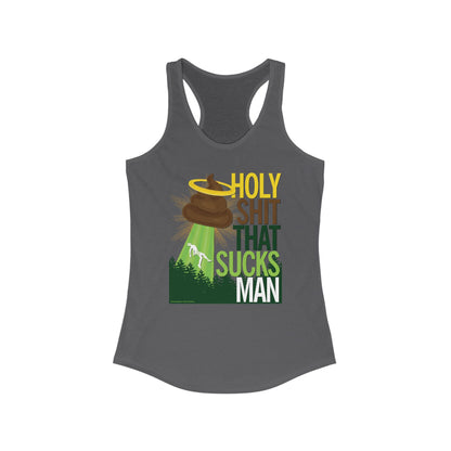 DK134: Holy Shit That Sucks Man - Ladies Racerback Tank