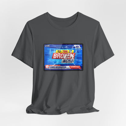 DK24: Broken News - Unisex S/S T-Shirt