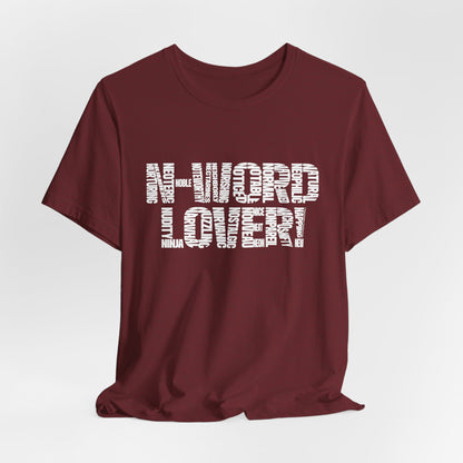 DK235: N-Words!!! (Lover Edition) - Unisex S/S T-Shirt