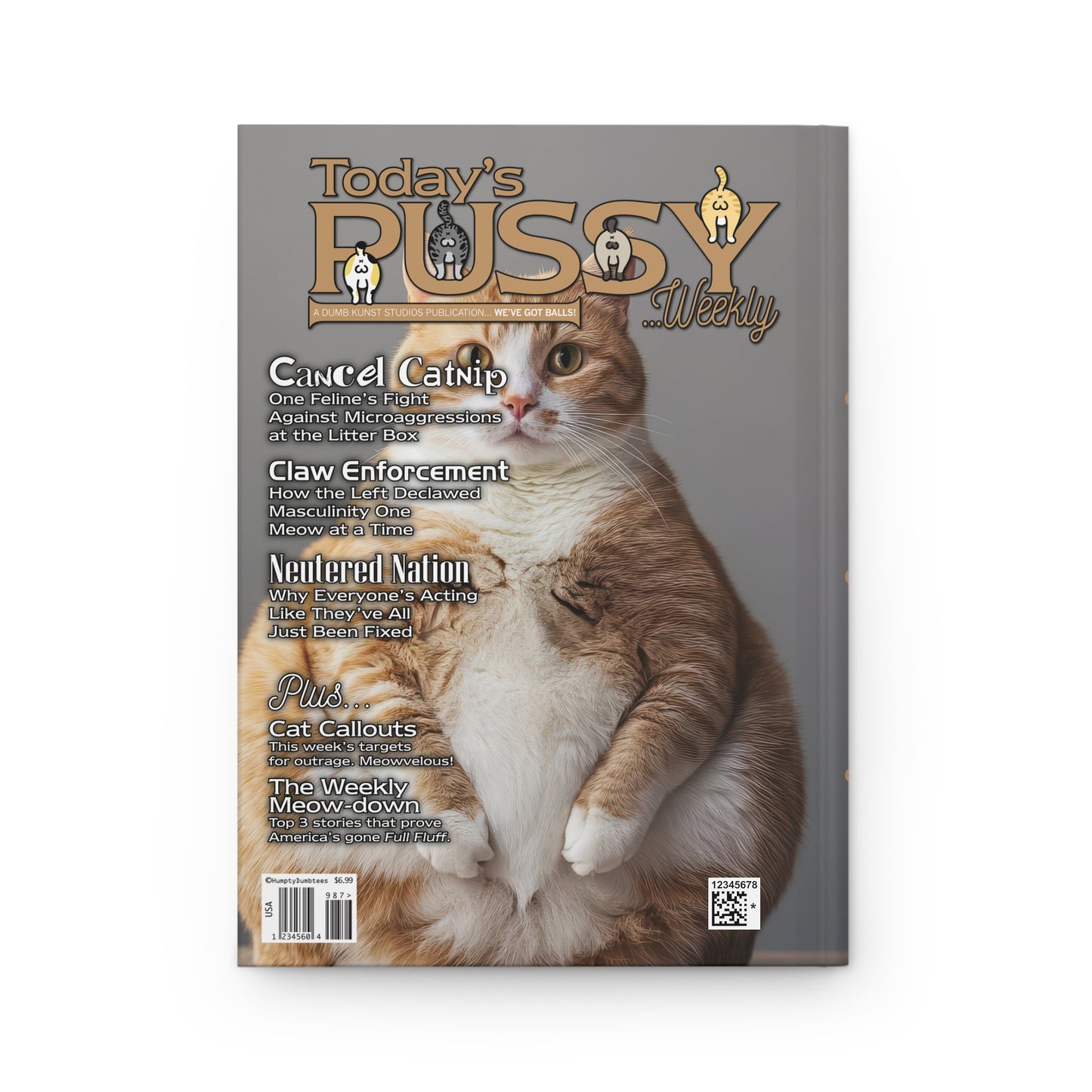 DK230: Today's Pussy... Weekly (Fat Pussy Edition) - Hardcover Writing Journal