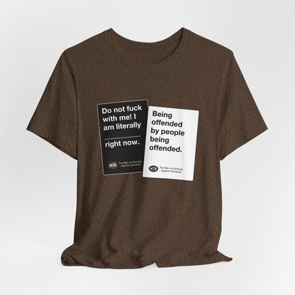 DK180: Humans Against Humanity (Offended Edition) - Unisex S/S T-Shirt