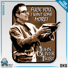 Load image into Gallery viewer, DK6: John Oliver Twist (Fuck Edition) - Unisex S/S T-Shirt
