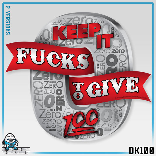 DK100: Zero Fucks To Give (Silver Edition) - Unisex S/S T-Shirt