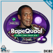 Load image into Gallery viewer, DK102: RapeQuaal by Pill Cosby - Unisex S/S T-Shirt
