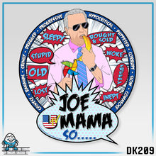Load image into Gallery viewer, DK209: Joe Mama So... - Unisex S/S T-Shirt
