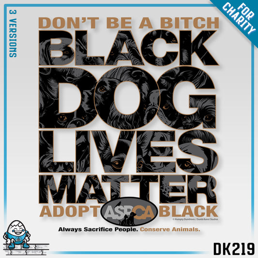 DK219: ASPCA (Black Dog Edition) - Unisex S/S T-Shirt