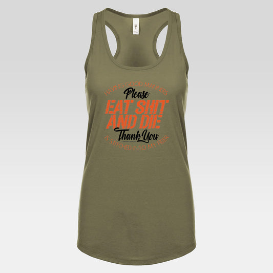 DK90: Please & Thank You (Eat Shit and Die) - Ladies Racerback Tank