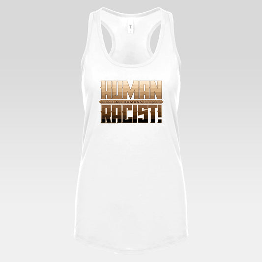 DK99: The Human Racist (Tonal Edition) - Ladies Racerback Tank