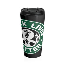 Load image into Gallery viewer, DK2: We&#39;ll Take Our Coffee Black - Travel Tumbler Mug
