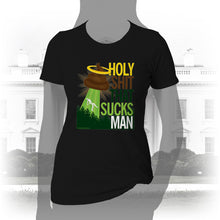 Load image into Gallery viewer, DK134: Holy Shit That Sucks Man - Women&#39;s Short Sleeve
