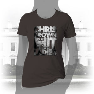 DK136: Hit With The Ladies (Chris Brown Edition) - Women's Short Sleeve