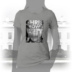 DK136: Hit With The Ladies (Chris Brown Edition) - Women's Short Sleeve