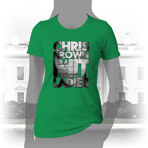 DK136: Hit With The Ladies (Chris Brown Edition) - Women's Short Sleeve