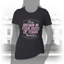 Load image into Gallery viewer, DK90: Please &amp; Thank You (Drown In Your River of Tears) - Women&#39;s Short Sleeve
