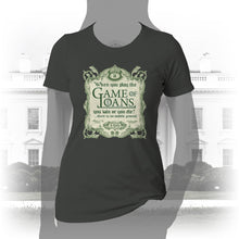 Load image into Gallery viewer, DK143: Game Of Loans - Women&#39;s Short Sleeve
