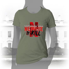 Load image into Gallery viewer, DK116: Netflix &amp; Kill - Women&#39;s Short Sleeve
