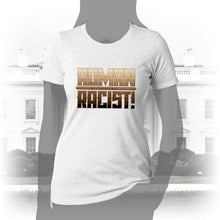 Load image into Gallery viewer, DK99: The Human Racist (Tonal Edition) - Women&#39;s Short Sleeve
