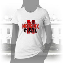 Load image into Gallery viewer, DK116: Netflix &amp; Kill - Women&#39;s Short Sleeve
